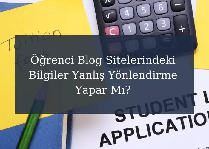 İngiltere Öğrenci Blog Sitelerindeki Bilgiler Yanlış Yönlendirme Yapar Mı?