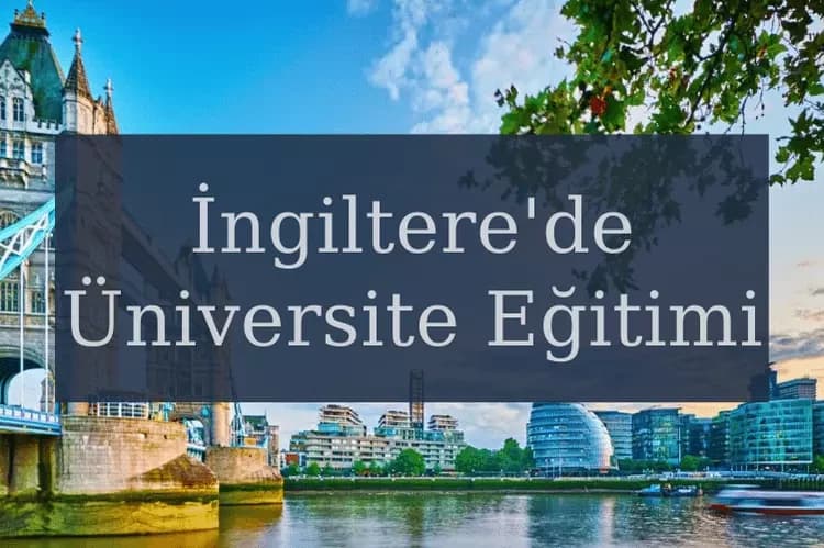 İngiltere'de Üniversite Eğitimi