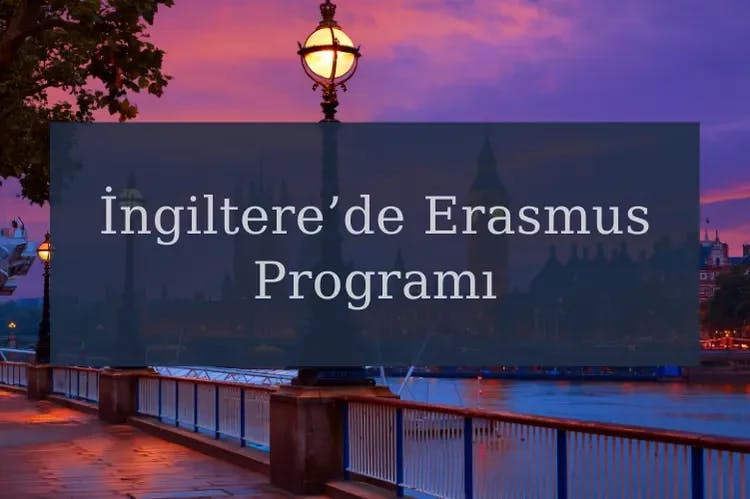 İngiltere Öğrenci Programları İçerisinden Erasmus İçin Dil Şartı Var Mıdır?